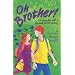 Oh, Brother!: Growing up with a Special Needs Sibling