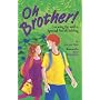 Oh, Brother!: Growing Up with a Special Needs Sibling