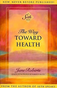 Cover of "The Way Toward Health: A Seth B... Cover of "The Way Toward Health: A Seth B...