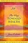 Way Toward Health (Tr) (Seth Book)