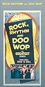 Rock, Rhythm and Doo Wop: The Greatest Songs from Early Rock 'N' Roll [VHS]