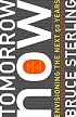 Tomorrow Now: Envisioning the Next 50 Years