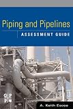 Piping and Pipelines Assessment Guide (Stationary Equipment Assessment)