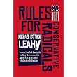 RULES FOR CONSERVATIVE RADICALS ~ Michael Patrick Leahy