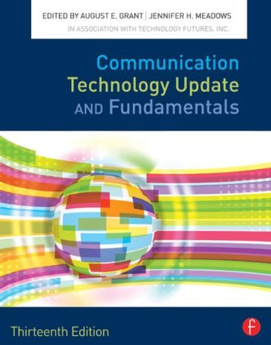 By Author Communication Technology Update and Fundamentals (13th Edition)