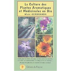 La Culture des Plantes Aromatiques et M�dicinales en Bio