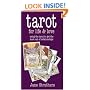 Tarot for Life and Love: Using the Tarot to Get the Most Out of Relationships