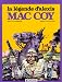 Livres : Mac Coy, tome 1 : La Légende d'Alexis Mac Coy