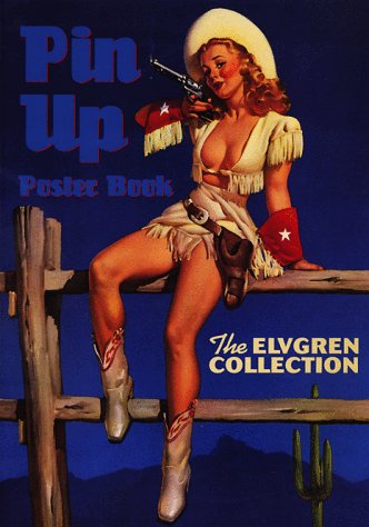 Pin-Up Poster Book: The Elvgren Collection