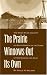 Search : The Prairie Winnows Out Its Own: The West River Country of South Dakota in the Years of Depression and Dust