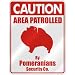 pomeranian8 - CAUTION AREA PATROLLED BY POMERANIANS SECURITY CO PARKING