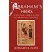 Abraham's Heirs: Jews and Christians in Medieval Europe