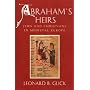 Abraham's Heirs: Jews and Christians in Medieval Europe
