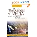 The Business of Media: Corporate Media and the Public Interest