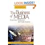 The Business of Media: Corporate Media and the Public Interest