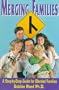 Merging Families: A Step-By-Step Guide for Blended Families