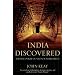 India Discovered: The Recovery of a Lost Civilization