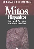 Mitos Hispanicos: La Edad Antigua (Akal/Diccionarios)