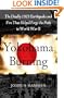 Yokohama Burning: The Deadly 1923 Earthquake and Fire that Helped Forge the Path to World War II