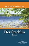 Der Stechlin: Mit einem Nachwort von R�diger G�rner