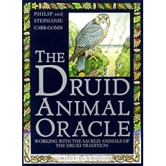 The Druid Animal Oracle: Working with the Sacred Animals of the Druid Tradition