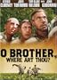 O Brother, Where Art Thou?