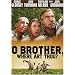 O Brother, Where Art Thou?