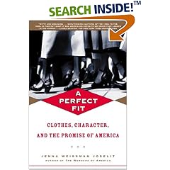 A Perfect Fit: Clothes, Character, and the Promise of America