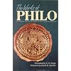 Works Of Philo, The: COMPLETE AND UNABRIDGED, NEW UPDATED EDITION