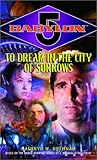 To Dream in the City of Sorrows (Babylon 5)