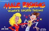 Male Bashing: Women's Favorite Pastime