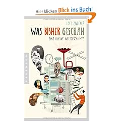 Was bisher geschah: Eine kleine Weltgeschichte
