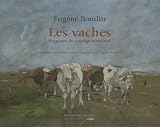 Les vaches : Esquisses du paysage normand