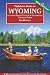Flyfisher's Guide to Wyoming: Including Grand Teton and Yellowstone National Parks (Flyfishing Guides) (Flyfishing Guides) (Flyfishing Guides)