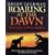 Roaring at the Dawn: Journeys in Wild Africa