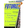 Futurize Your Enterprise: Business Strategy in the Age of the... by David Siegel