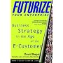 Futurize Your Enterprise: Business Strategy in the&hellip de David Siegel