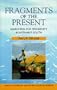 Fragments of the Present: Searching for Modernity in Vietnam's South (ASAA Southeast Asia Publications)