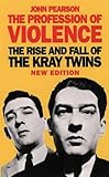 Profession of Violence: Rise and Fall of the Kray Twins