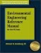Environmental Engineering Reference Manual for the PE Exam
