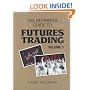 The Definitive Guide to Futures Trading (Volume II)