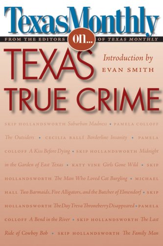 Texas Monthly On Texas True Crime