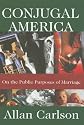 Conjugal America: On the Public Purposes of Marriage