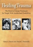Healing Trauma: The Power of Group Treatment for People with Intellectual Disabilities