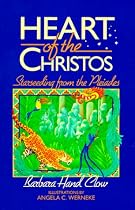 Heart of the Christos: Starseeding from the Pleiades (Mind Chronicles)