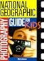 Photography Guide For Kids
