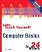 Sams Teach Yourself Computer Basics in 24 Hours (3rd Edition)
