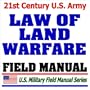 21st Century U.S. Army Law of Land Warfare Manual (FM 27-10)  Rules, Principles, Hostilities, Prisoners of War, Wounded and Sick, Civilians, Occupation, War Crimes, Geneva Conventions