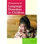 Treatment of Language Disorders in Children (Communication and Language Intervention Series)