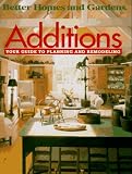 Additions: Your Guide to Planning and Remodeling (Better Homes and Gardens) - 0696206358